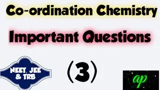 Coordination Chemistry/ Important Questions (Part 3) // NEET, JEE and TRB@learningchemistry8578