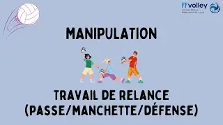 Travail de relance (passe/manchette/défense)