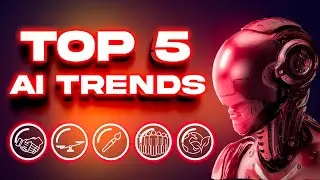 Top 5 AI Trends You MUST Know in 2023!