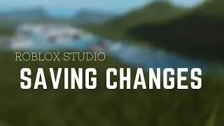 Roblox Studio | How to save a game that doesn't save changes | MP