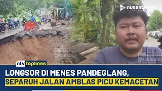 Ngeri! Separuh Jalan Nasional di Pandeglang Amblas, Pengendara Terjebak Macet Panjang | NTV TOPLINES