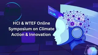 HCI & WTEF Online Symposium on Climate Action & Innovation