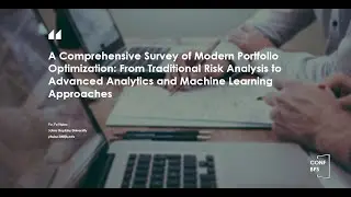 CONF-BPS 2025&mdash;A Comprehensive Survey of Modern Portfolio Optimization: From Traditional Risk ...