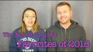 The Movie Couple's Favorite of 2018