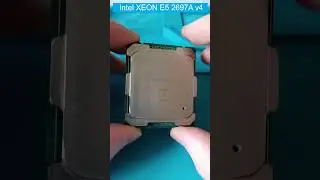 Interesting processor 🧠 Intel XEON E5 2697A v4 (LGA 2011-3) | Quick review