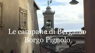 Le campane di Bergamo loc. Borgo Pignolo - Allegrezze