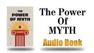 The Power of MYTH by Joseph Campbell