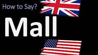 How to Pronounce Mall? | UK vs US Pronunciation