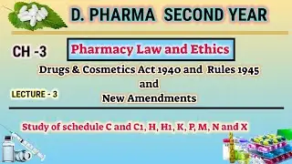 Schedule C, C1, H, H1, K, P, M, N and X | CH-3 | L-3 | Drugs and Cosmetic Act | D.Pharm second year
