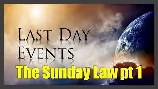 The Sunday Law - by Pastor Robert Hines