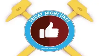 Friday Night Likes = A West Ham Game Show