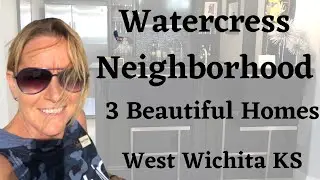 Luxury Watercress West Wichita Neighborhood Tour. Scenic entrance and view 3 homes for sale.  #16