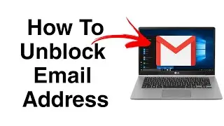 How to Unblock an Email Address in Gmail