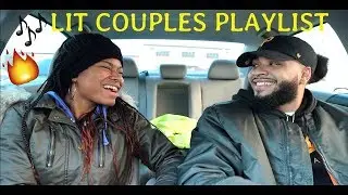 GET LIT WITH US! COUPLES PLAYLIST