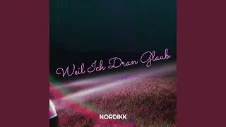 Weil Ich Dran Glaub