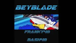 Franky48 x Bash48 ~ Beyblade (Official Audio)