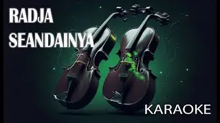Radja Seandainya V2 Karaoke