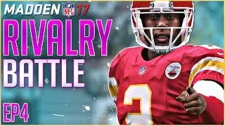 MADDEN 17 CAREER MODE: RIVALRY BATTLE AGAINST RAIDERS! | EP 4