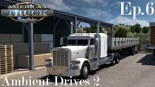 ATS Ambient Drives 2 | Episode 6 &ndash; Pendleton to Ketchum