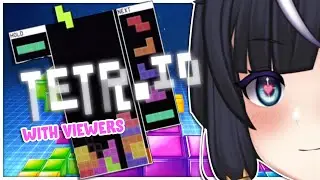 【TETR.IO】STACKING SOME BLOCKS WITH MY VIEWERS【Crescent Link】