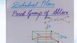 POINT GROUP OF ALLENE | DIHEDRAL PLANE | GROUP THEORY | CSIR NET | GATECY | IIT JAM | M.Sc Chemistry