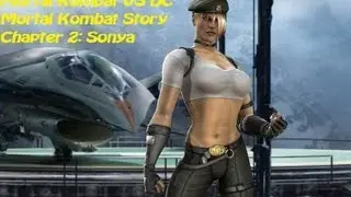 MK VS DC - Mortal Kombat Story - Chapter 2: Sonya [HD]