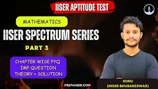 IAT 2025 Special Part 3 | Maths Chapterwise Revision & Detailed solution of PYQ upto 2024 | #iiser