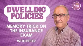 Dwelling Polices Memory Trick on the Insurance Exam