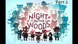 Night in the Woods Playthrough Part Three : Porn Pop-Ups