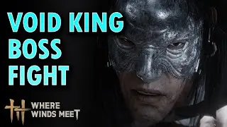 Void King Boss Fight - Where Winds Meet