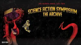 Opening Remarks, 7th Annual City Tech Science Fiction Symposium on the Archive and SF