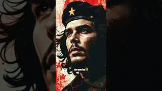 The Revolutionary Legacy of Che Guevara. #shorts #history #ai