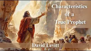 CHARACTERISTICS OF A TRUE PROPHET!