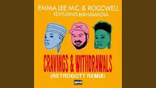 Cravings & Withdrawals [Retrogott Remix] (feat. Roccwell)