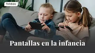 Pantallas en la infancia: cómo afectan el lenguaje y qué señales alertan