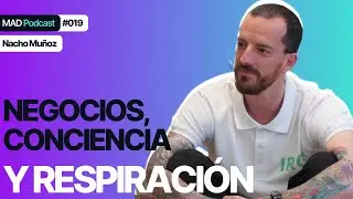 El mapa de la CONCIENCIA y la RESPIRACIÓN consciente en los emprendedores con Nacho Muñoz
