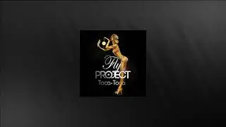 Fly Project - Toca Toca (John Rivas Remix)