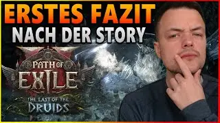 So, Story ist durch. Zeit f&uuml;r ein erstes Fazit | Path of Exile 2 Update 0.4