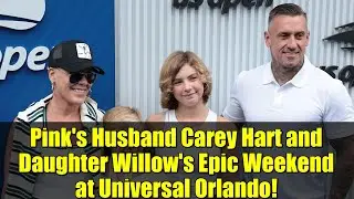 Незабываемые выходные мужа Пинк Кэри Харта и ее дочери Уиллоу в Universal Orlando!
