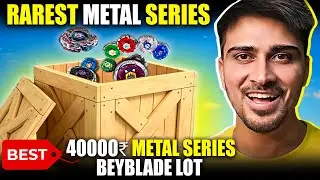Rarest Metal Series Beyblades Lot Unboxing | 40000₹ Metal Series Beyblade Lot | IB By Sunil