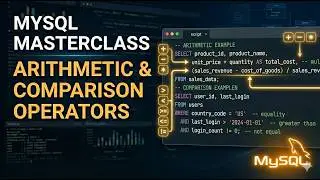Chap 7 - MySQL Arithmetic & Comparison Operators in SELECT Queries | Complete Guide