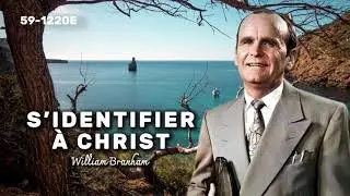 🔴 S’IDENTIFIER À CHRIST 59-1220E / WILLIAM BRANHAM
