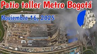 As&iacute; va el patio taller Metro de Bogot&aacute; Noviembre 16 de 2025