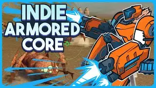 Indie Armored Core... That's Really Fun?! - Gearbits