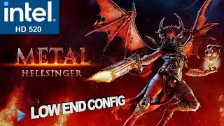 Metal Hellsinger Intel HD 520 Low End Pc | Low End Config