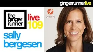 GINGER RUNNER LIVE #109 | Sally Bergesen, Founder & CEO of Oiselle