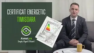 Certificat energetic &icirc;n Timișoara realizat de Avest.ro