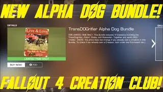NEW ALPHA DOG BUNDLE!!! Fallout 4 Creation Club!!!