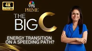The Big C | How Does India Balance Growth And Clean Energy? | World Economic Forum | 4K | N18V