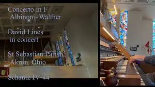 Albinoni’s Trumpet Concerto arranged for organ by Walther - David Lines